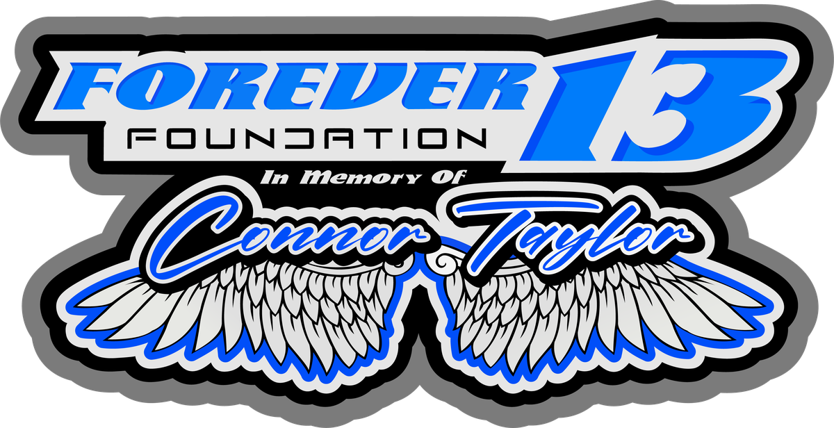 The Forever 13 Foundation, in memory of Connor Taylor